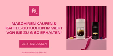 Nespresso - Bis zu 60 &euro; Kaffee-Gutschein